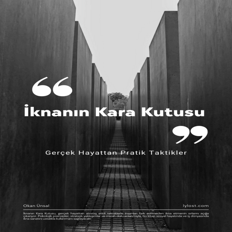 İknanın Kara Kutusu: Gerçek Hayattan Pratik Taktikler