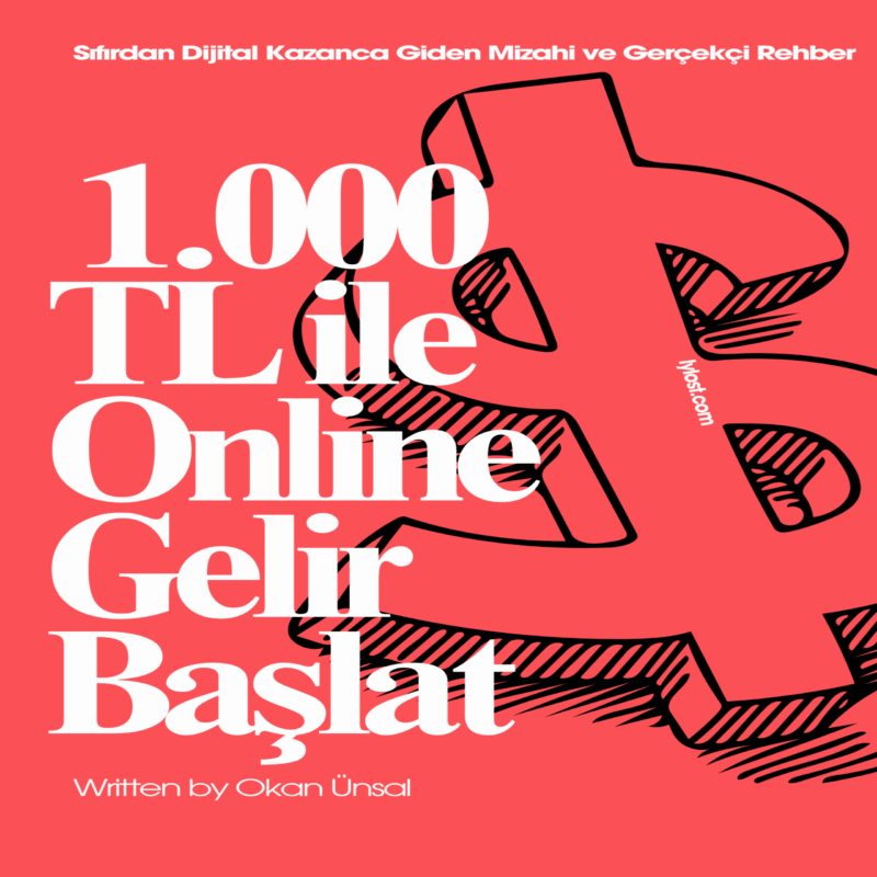 1.000 TL ile Online Gelir Başlat: Sıfırdan Dijital Kazanca Giden Mizahi ve Gerçekçi Rehber
